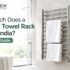 How Much Does a Heated Towel Rack Cost in India
