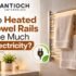 Heated towel rail electricity usage